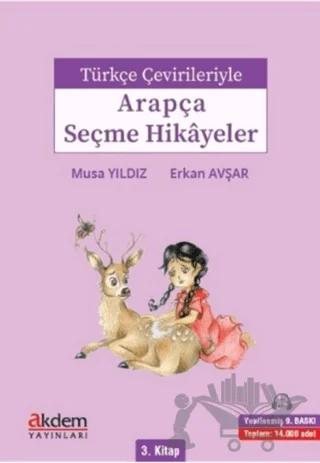 Türkçe Çevirileriyle Arapça Seçme Hikayeler 3. Kitap