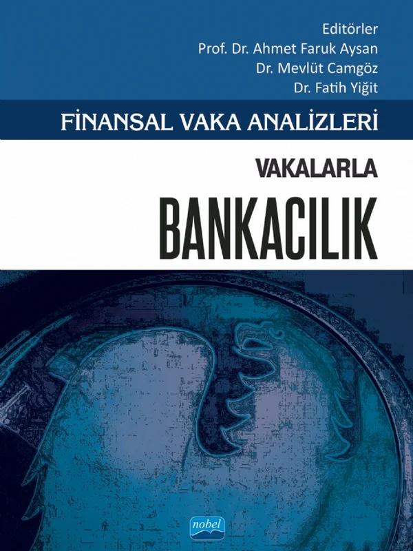 Finansal Vaka Analizleri - VAKALARLA BANKACILIK