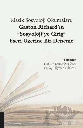 Klasik Sosyoloji Okumaları: Gaston Richard’ın "Sosyoloji’ye Giriş" Eseri Üzerine Bir Deneme