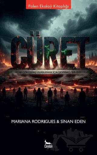 Cüret İklim Çöküşünü Durdurmak için Devrimci Bir Kuram
