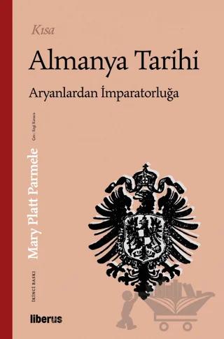 Kısa Almanya Tarihi: Aryanlardan İmparatorluğa