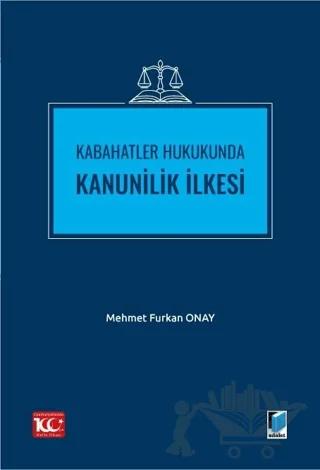 Kabahatler Hukukunda Kanunilik İlkesi