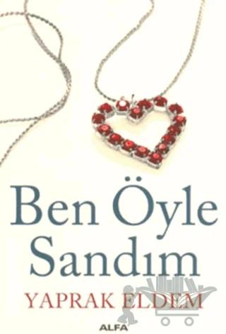 Ben Öyle Sandım