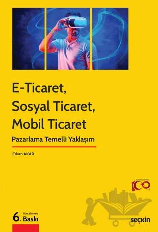 E–Ticaret, Sosyal Ticaret, Mobil Ticaret