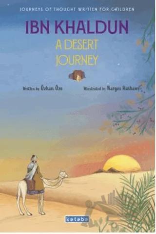 Ibn Khaldun A Desert Journey