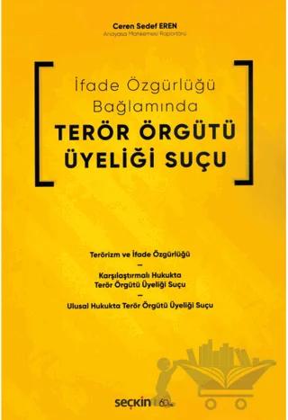 İfade Özgürlüğü Bağlamında Terör Örgütü Üyeliği Suçu