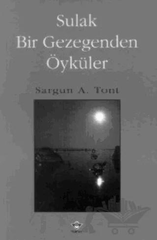 Sulak Bir Gezegenden Öyküler