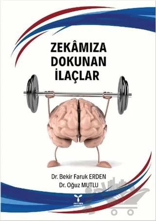 Zekamıza Dokunan İlaçlar
