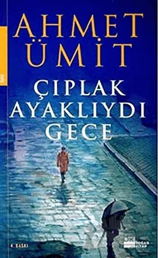 Çıplak Ayaklıydı Gece
