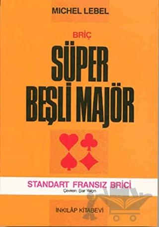 Briç Süper Beşli Majör – Michel Lebel – İnkılap Kitabevi kitap kapağı