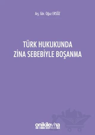 Türk Hukukunda Zina Sebebiyle Boşanma