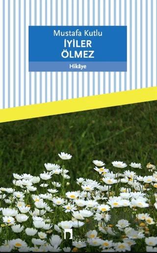 İyiler Ölmez