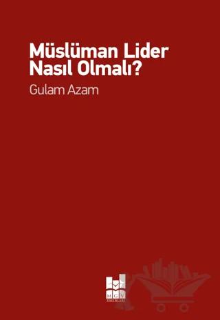 Müslüman Lider Nasıl Olmalı?