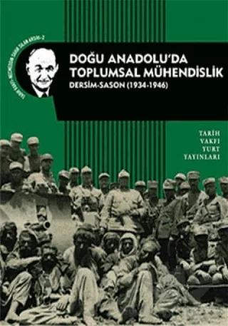 Doğu Anadolu’da Toplumsal Mühendislik – Necmeddin Sahir Sılan – Tarih Vakfı Yurt Yayınları kitap kapağı