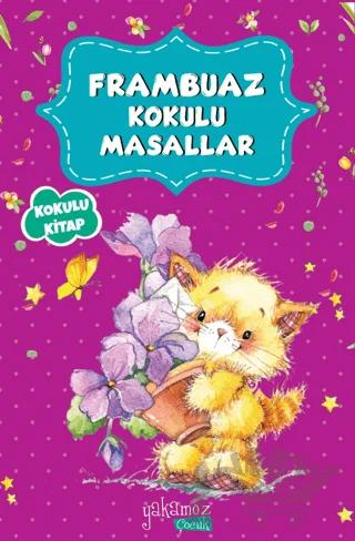 Frambuaz Kokulu Masallar
