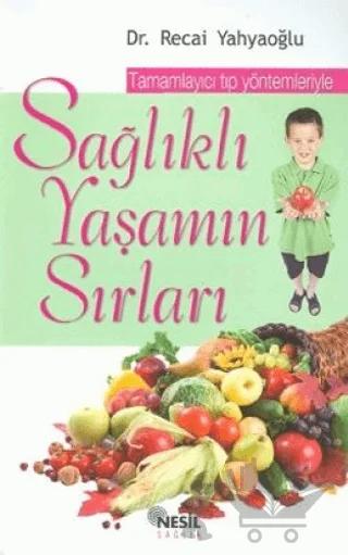 Sağlıklı Yaşamın Sırları