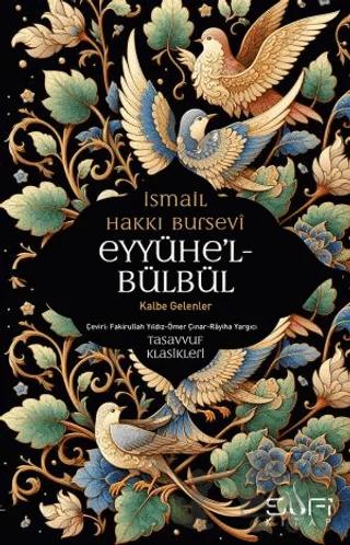 Eyyühe’l Bülbül - Kalbe Gelenler
