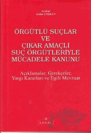 Örgütlü Suçlar ve Çıkar Amaçlı Suç Örgütleriyle Mücadele Kanunu