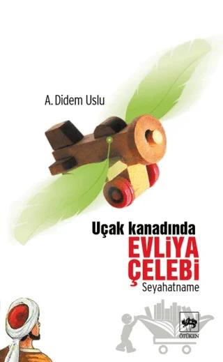 Uçak Kanadında Evliya Çelebi