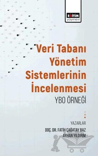 Veritabanı Yönetim Sistemlerinin İncelenmesi: Ybo Örneği