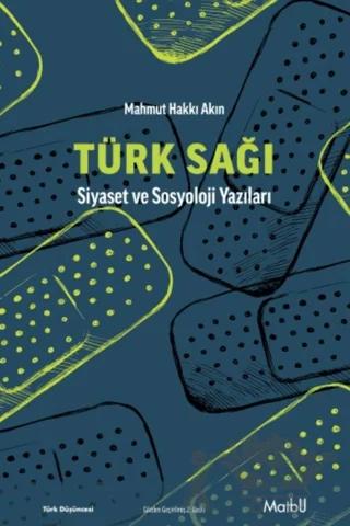 Türk Sağı - Siyaset ve Sosyoloji Yazıları