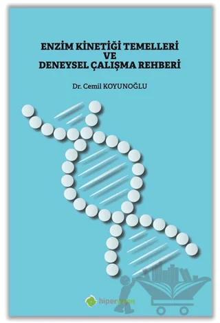 Enzim Kinetiği Temelleri ve Deneysel Çalışma Rehberi