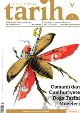 Toplumsal Tarih Dergisi Sayı: 311 Kasım 2019