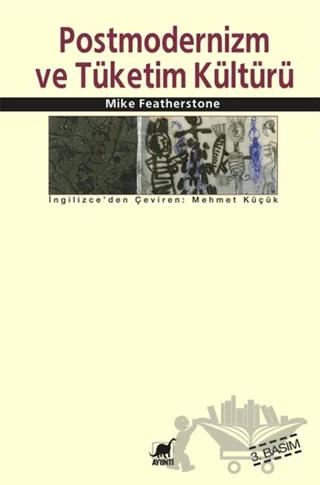 Postmodernizm ve Tüketim Kültürü