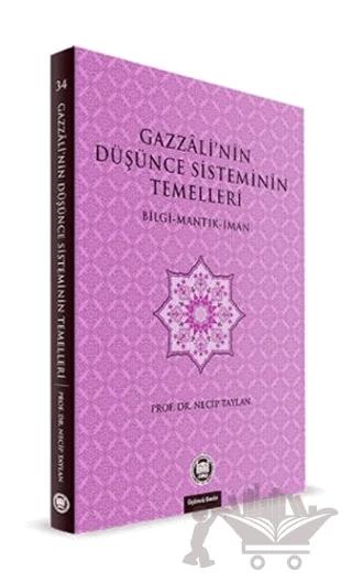 Gazzali’nin Düşünce Sisteminin Temelleri