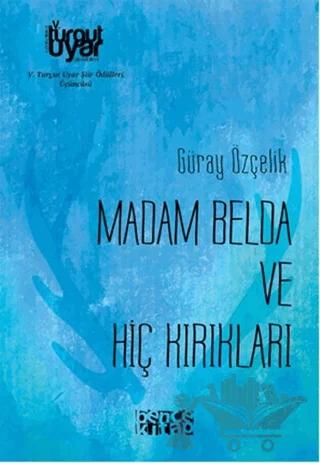 Madam Belda ve Hiç Kırıkları