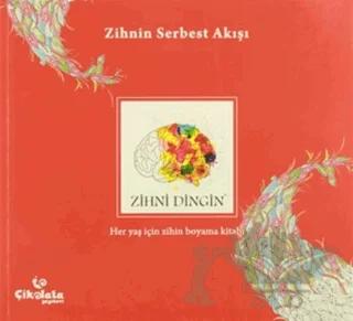 Zihni Dingin - Zihnin Serbest Akışı