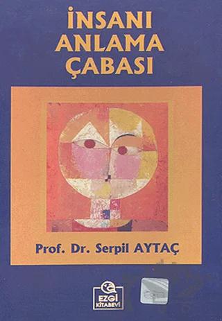 İnsanı Anlama Çabası