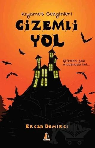 Gizemli Yol - Kıyamet Gezginleri