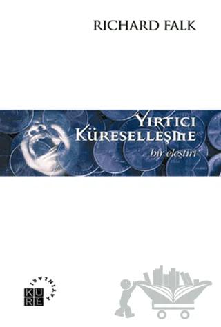 Yırtıcı Küreselleşme Bir Eleştiri