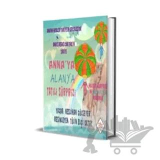 Anna'ya Alanya Tatili Sürprizi