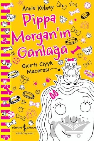 Pippa Morgan’ın Günlüğü - Gıcırtı Ciyyk Macerası