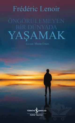 Öngörülemeyen Bir Dünyada Yaşamak