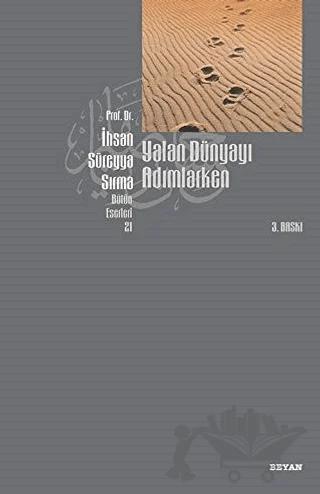 Yalan Dünyayı Adımlarken (1. Hamur)