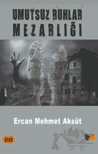 Umutsuz Ruhlar Mezarlığı
