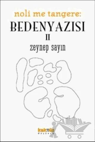 Noli Me Tangere: Beden Yazısı 2