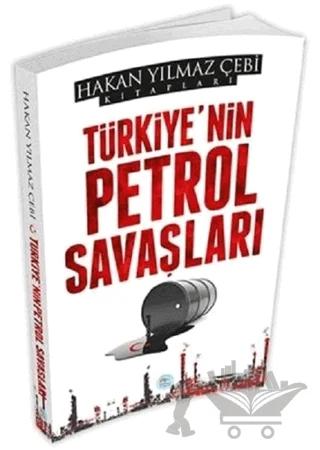 Türkiye'nin Petrol Savaşları