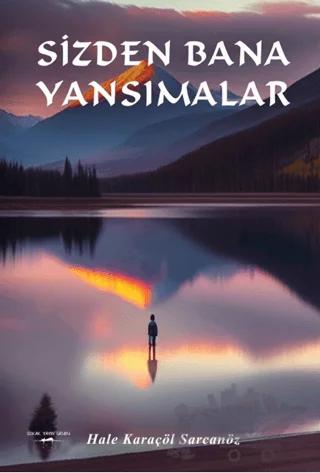 Sizden Bana Yansımalar