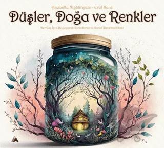 Düşler, Doğa ve Renkler