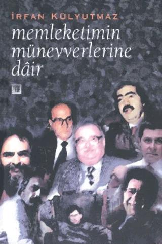 Memleketimin Münevverlerine Dair