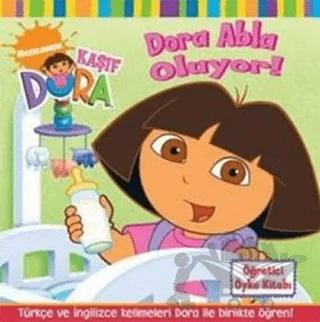 Kaşif Dora - Dora Abla Oluyor
