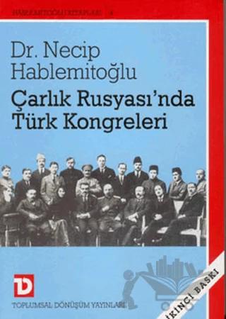 Çarlık Rusyası’nda Türk Kongreleri