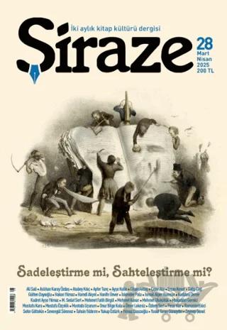 Şiraze Dergisi Sayı: 28 Mart-Nisan 2025