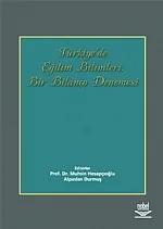 Türkiye’de Eğitim Bilimleri: Bir Bilanço Denemesi