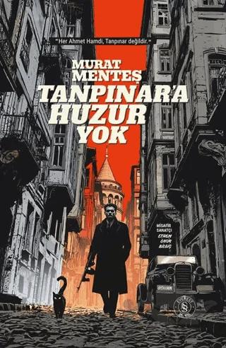 Tanpınar'a Huzur Yok