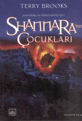Shannara’nın Çocukları 1. Cilt Shannara’nın Mirası Serisi
